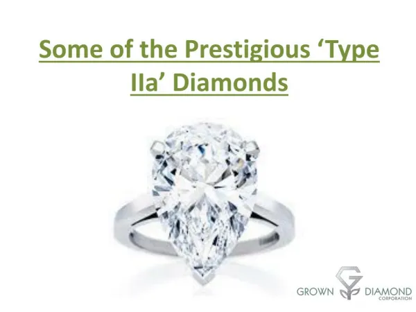 Some of the Prestigious ‘Type IIa’ Diamonds
