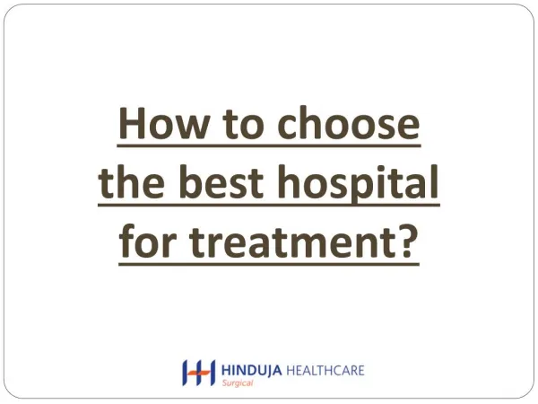 How to choose the best hospital for treatment?