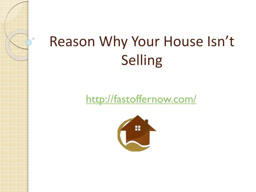 reason why your house isn t selling