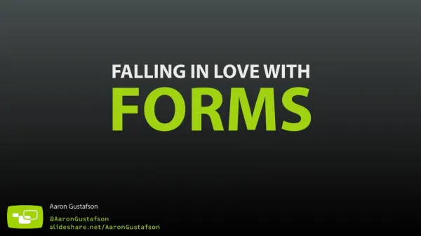 Falling in Love with Forms [Accessibility Summit 2014]