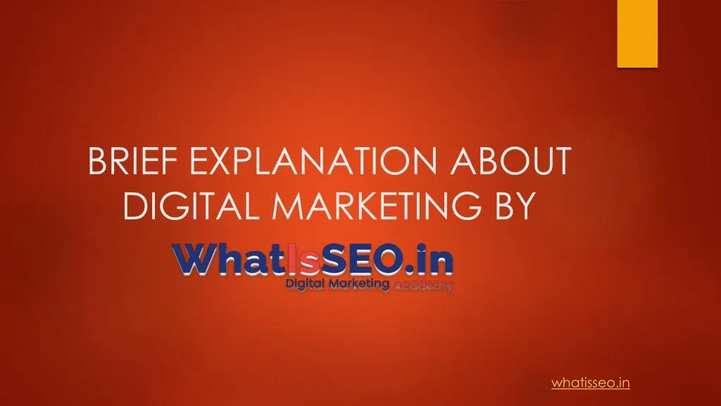 brief explanation about digital marketing by