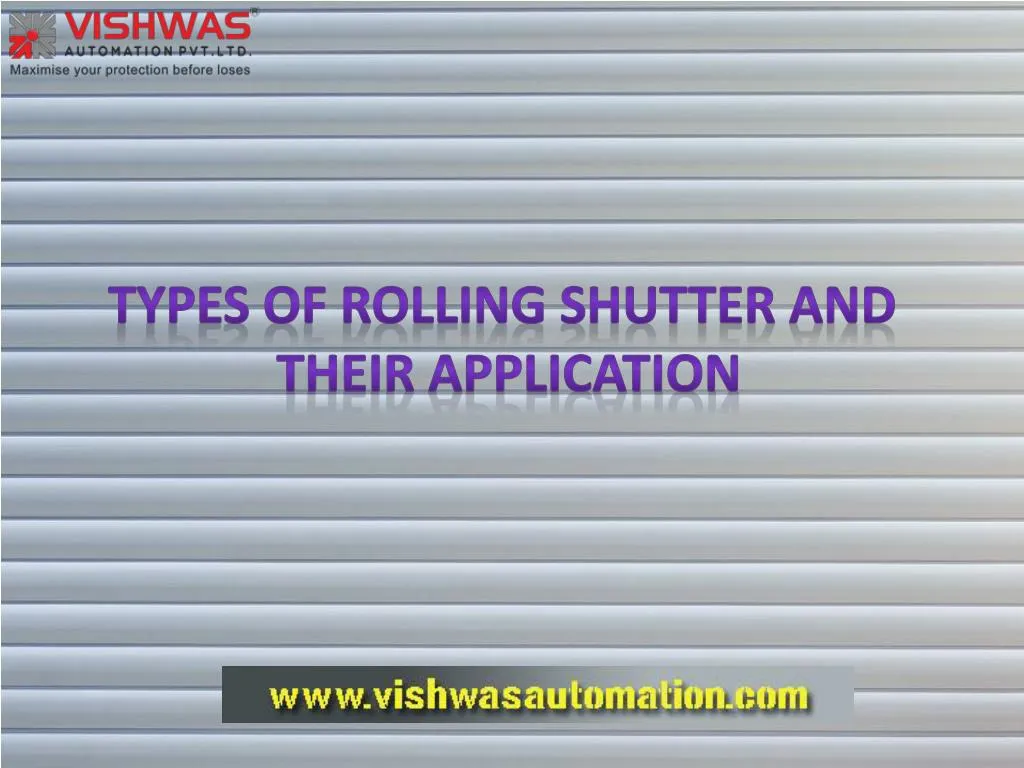 types of rolling shutter and t heir application