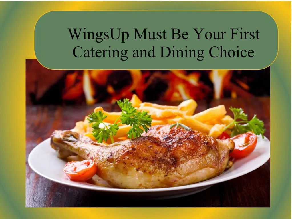 wingsup must be your first catering and dining