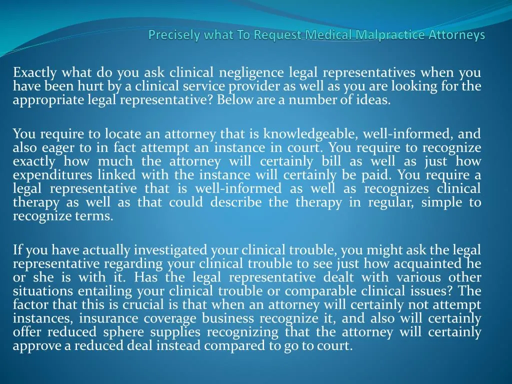 precisely what to request medical malpractice attorneys