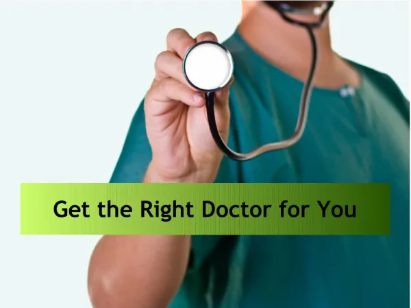 Get the Right Doctor for You