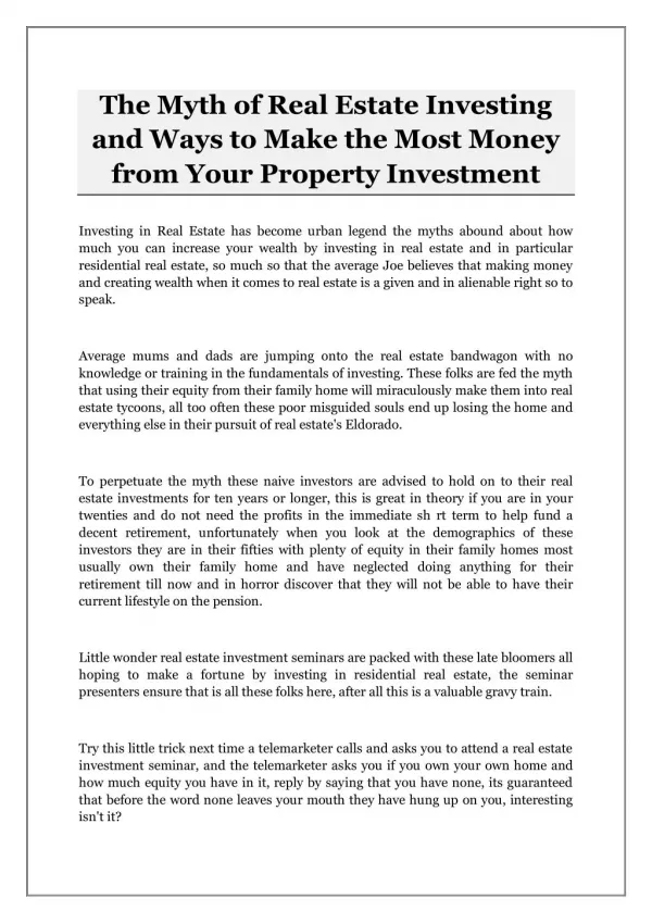 The Myth of Real Estate Investing and Ways to Make the Most Money from Your Property Investment