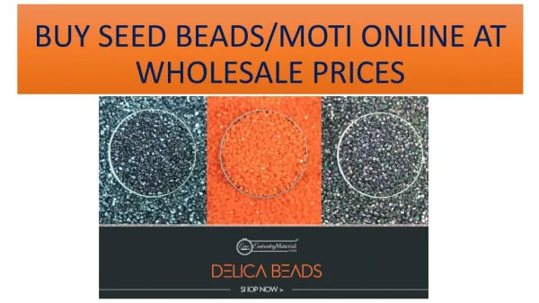Seed beads or moti Beads online at wholesale pirce