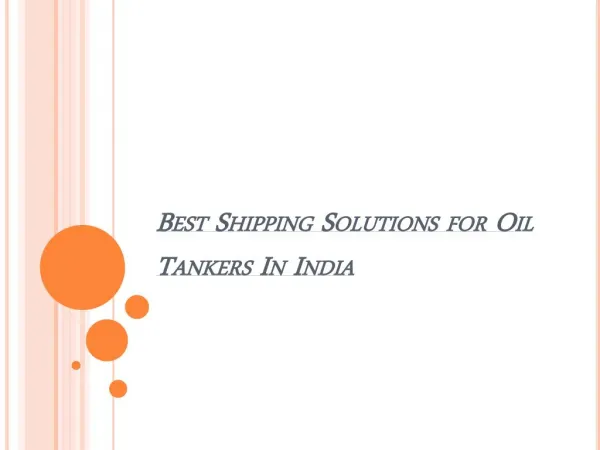 Best Shipping solutions for Oil Tankers in India