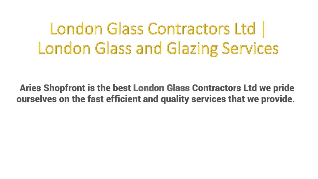 london glass contractors ltd london glass and glazing services