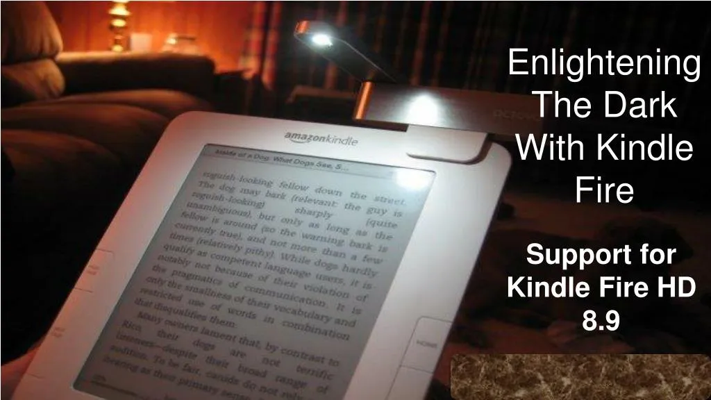 enlightening the dark with kindle fire