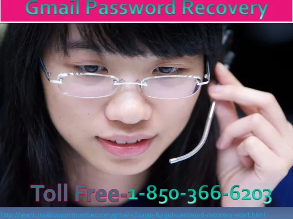 Regarding problem over Gmail, Gmail Password Recovery 1-850-366-6203 help you