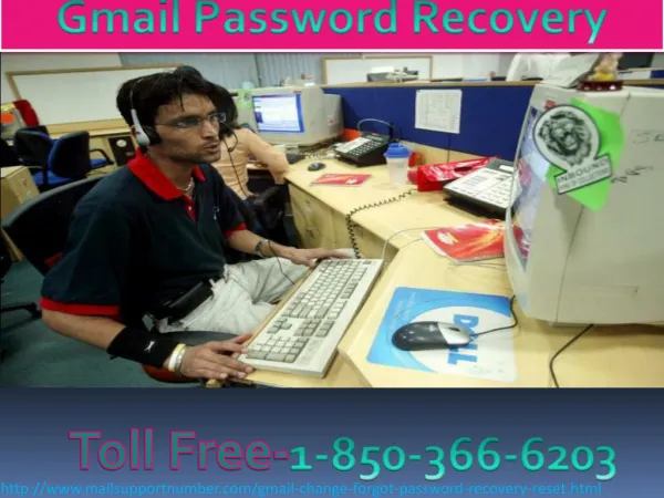If any problem over Gmail Password Recovery call 1-850-366-6203 for getting best result