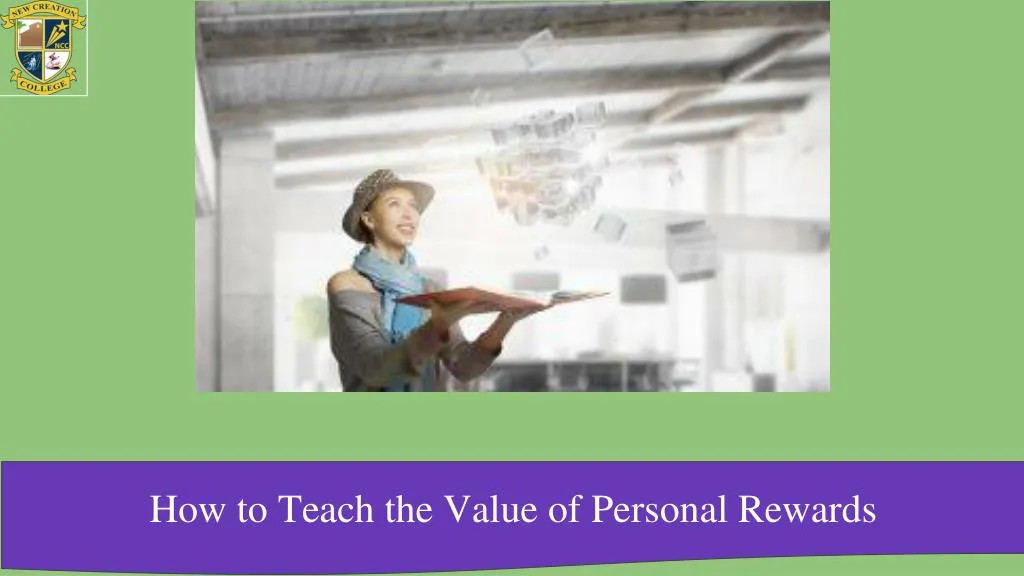 how to teach the value of personal rewards