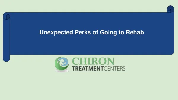 Unexpected Perks of Going to Rehab
