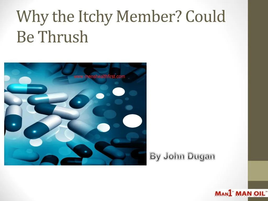 why the itchy member could be thrush