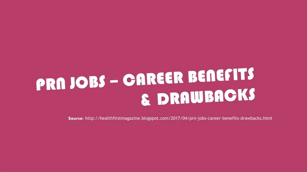 prn jobs career benefits drawbacks