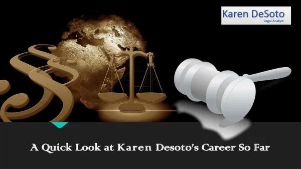 A Quick Look at Karen Desoto’s Career So Far