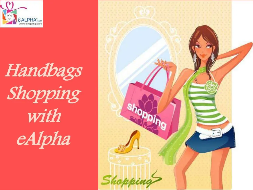 handbags shopping with ealpha