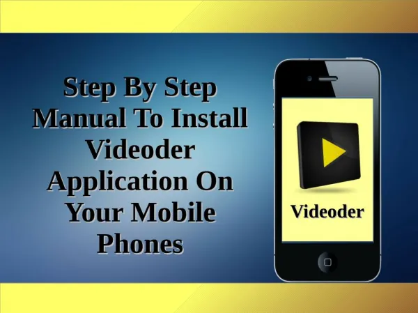 Step By Step Manual To Install Videoder Application On Your Mobile Phones