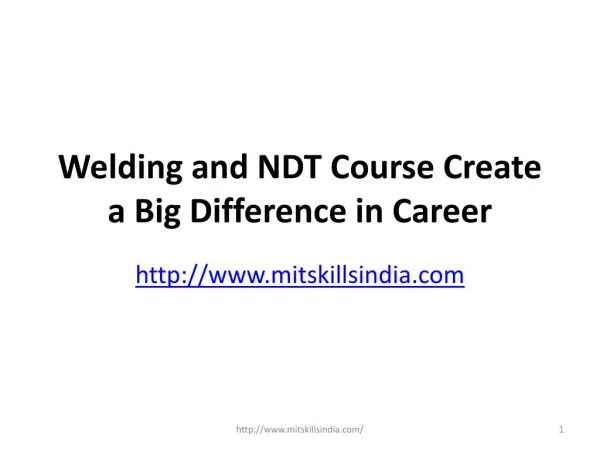 Welding and NDT Course Create a Big Difference in Career