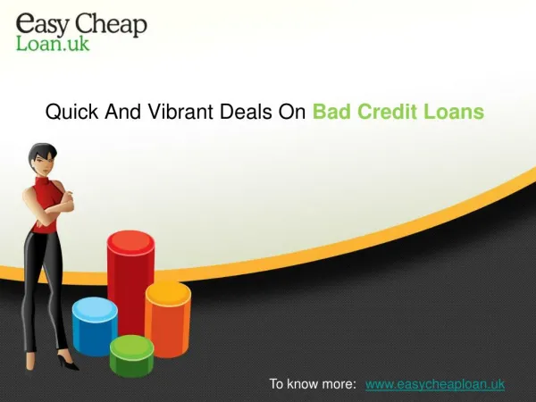Quick and Vibrant Deals on bad credit loans