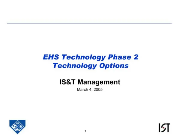 EHS Technology Phase 2 Technology Options