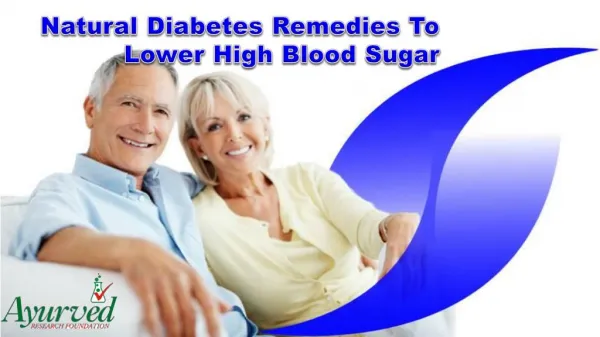 Natural Diabetes Remedies To Lower High Blood Sugar