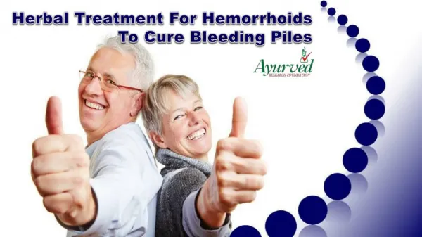 Herbal Treatment For Hemorrhoids To Cure Bleeding Piles