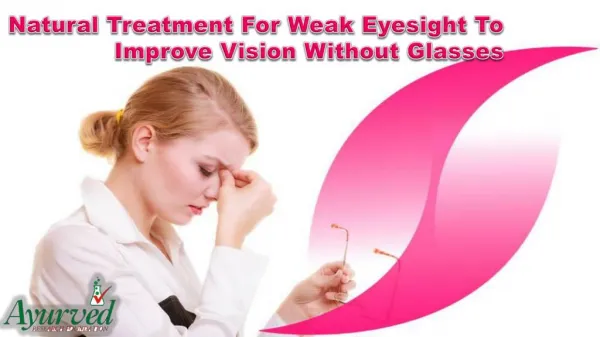 Natural Treatment For Weak Eyesight To Improve Vision Without Glasses