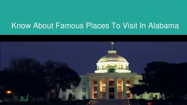Find The Most Exciting Places To Visit In Alabama