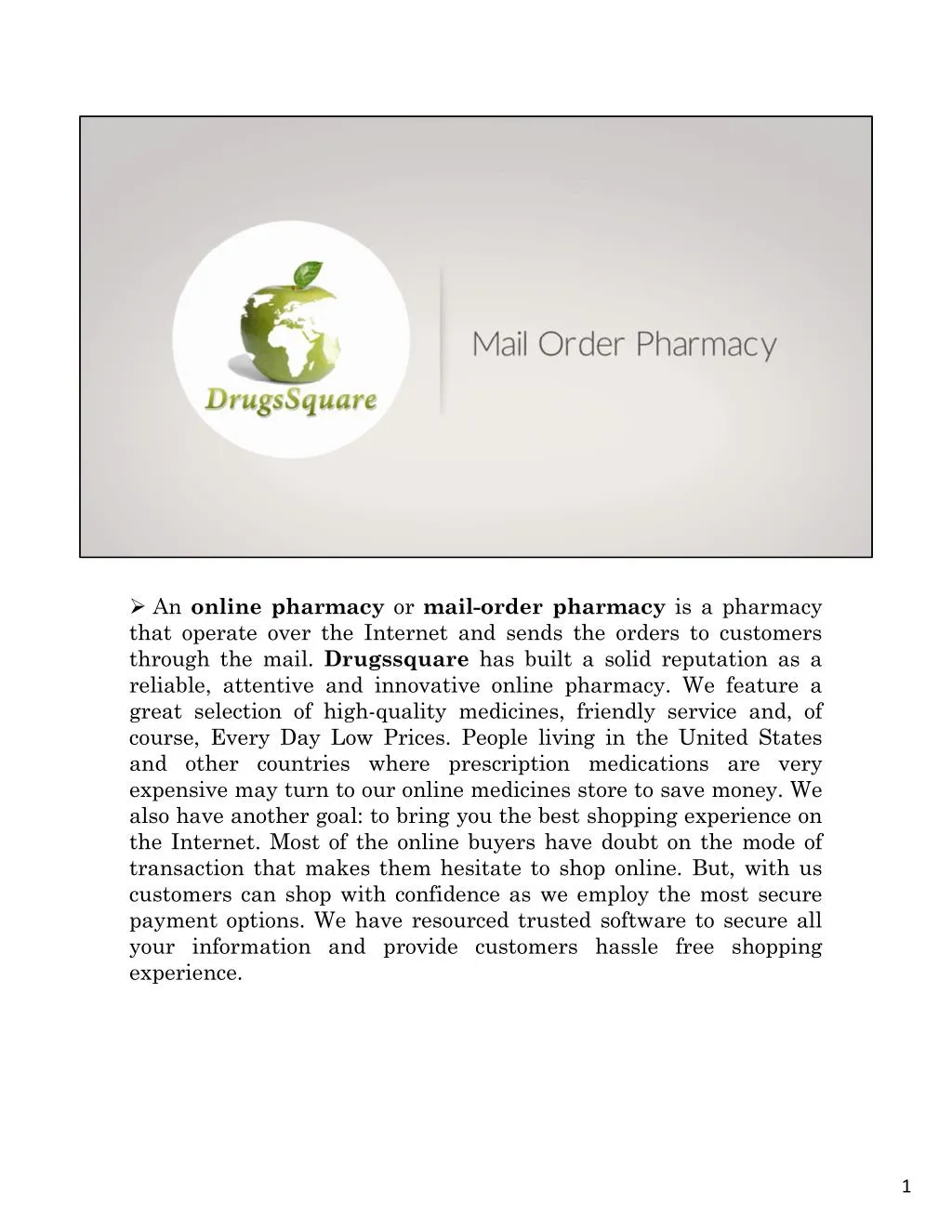 an online pharmacy or mail order pharmacy