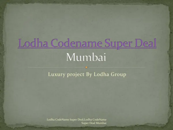 Lodha Codename Super Deal a new launch