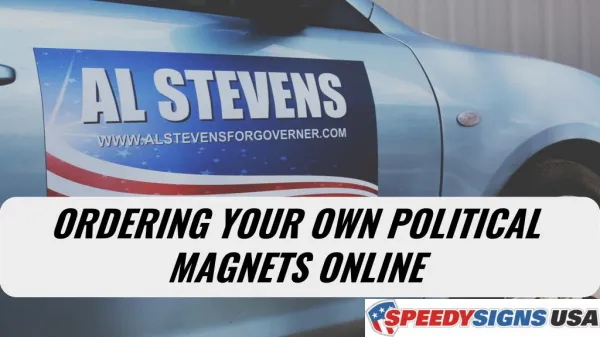 Ordering Your Own Political Magnets Online