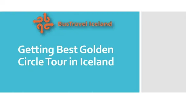 Getting Best Golden Circle Tour in Iceland