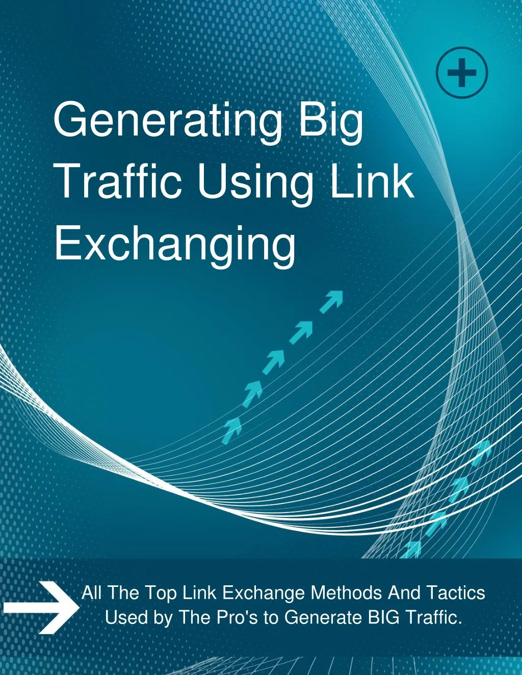 generating big traffic using link exchanging