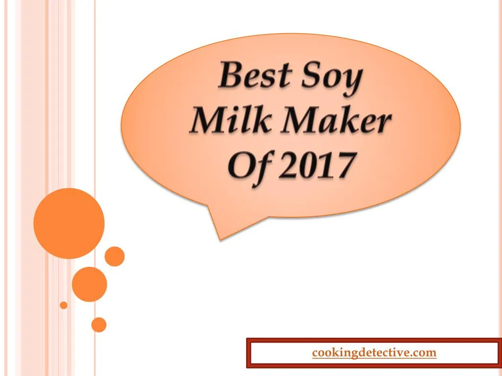 best soy milk maker of 2017
