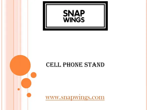 Cell Phone Stand - snapwings.com
