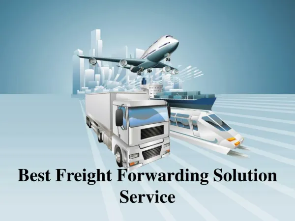 Best Freight Forwarding Solution Service