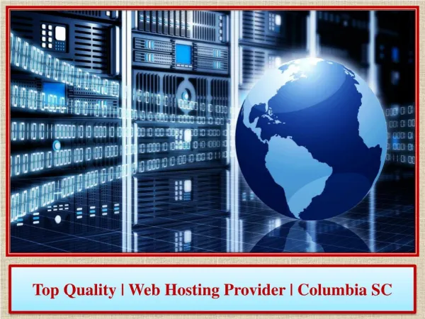 Top Quality | Web Hosting Provider | Columbia SC