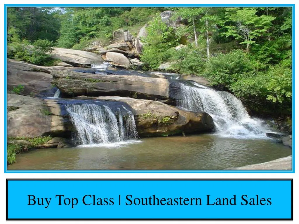 buy top class southeastern land sales