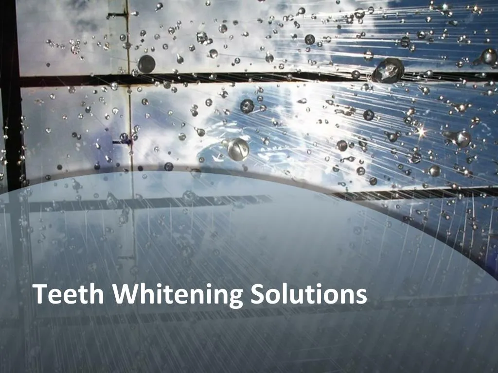 teeth whitening solutions