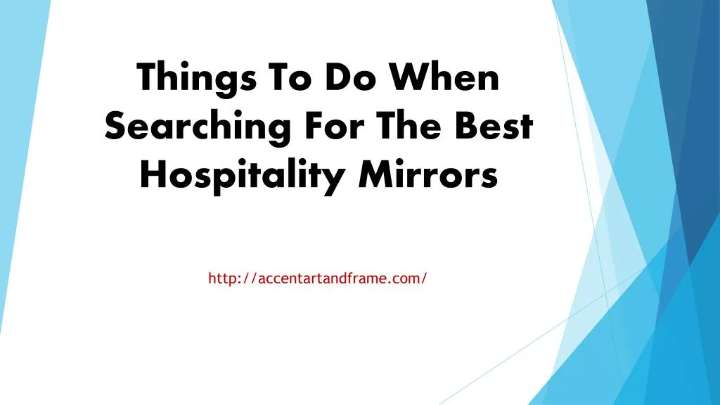 things to do when searching for the best hospitality mirrors