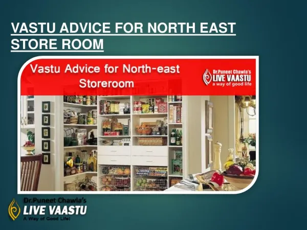 VASTU ADVICE FOR NORTH EAST STORE ROOM