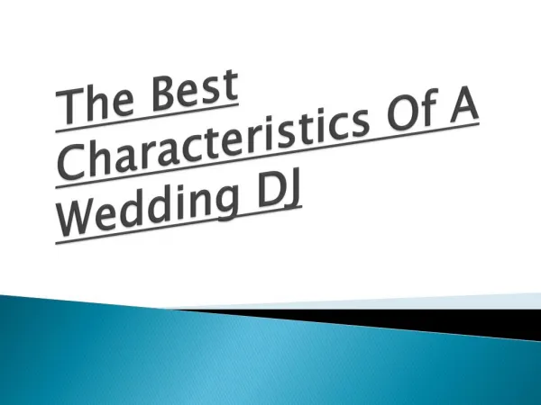 The best Characteristics of a wedding DJ