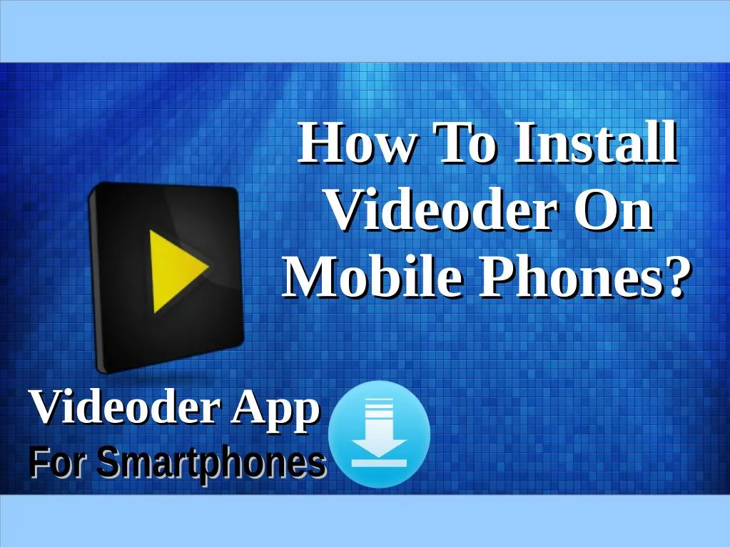 how to install how to install videoder