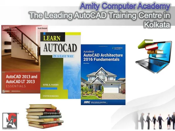 Amity Computer Academy The Leading AutoCad Training Centre in Kolkata