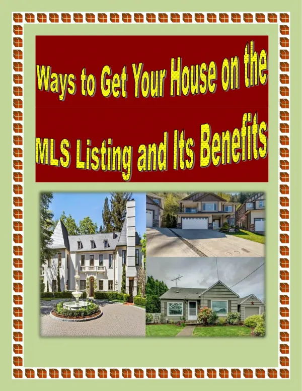 Ways to Get Your House on the MLS Listing and Its Benefits