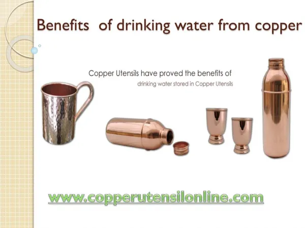 Benefits of Drinking Water From Copper Vessels