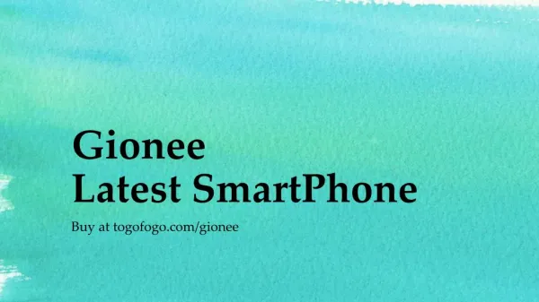 Gionee Latest SmartPhone at Togofogo