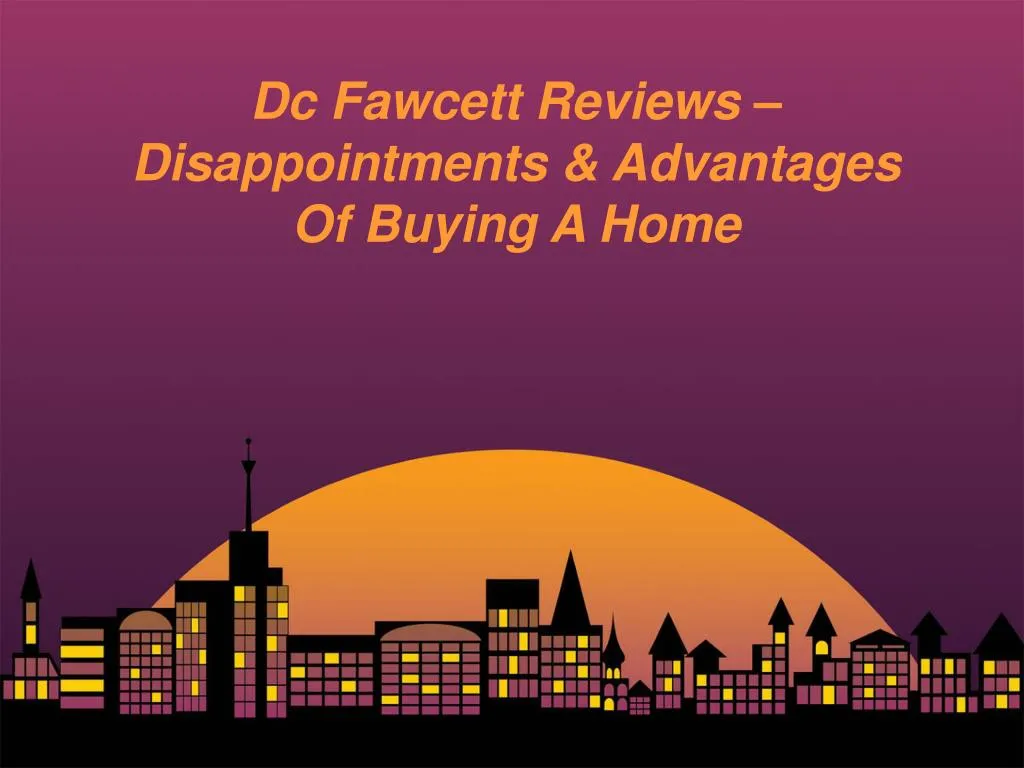 dc fawcett reviews disappointments advantages